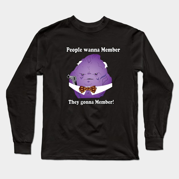 Member Berry Leader Long Sleeve T-Shirt by ACGraphics